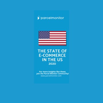 The eCom Business Live : Parcel Monitor: The State of E-commerce in the US 2020 