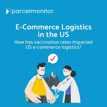 The eCom Business Live : How Vaccination Affected the E-Commerce Logistics of the US
